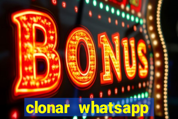 clonar whatsapp pelo email